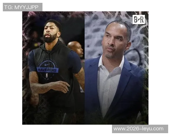 名嘴分析独行侠阵容深度浓眉与拉塞尔的表现至关重要